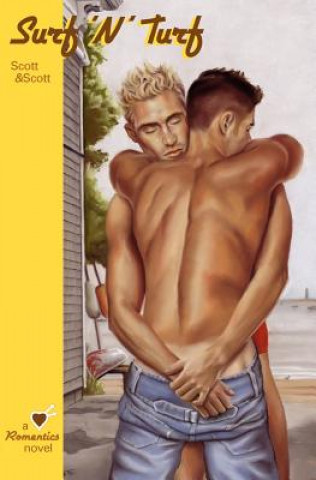 Knjiga Surf 'n' Turf: A Romentics Novel Scott Whittier