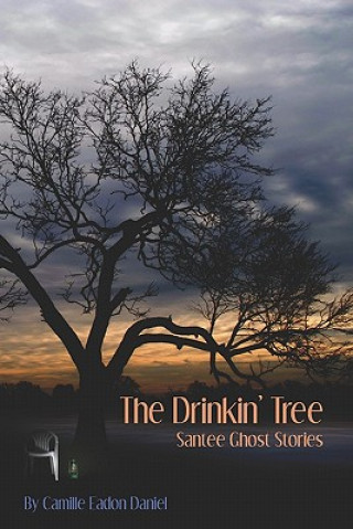 Knjiga The Drinkin' Tree Camille Eadon Daniel