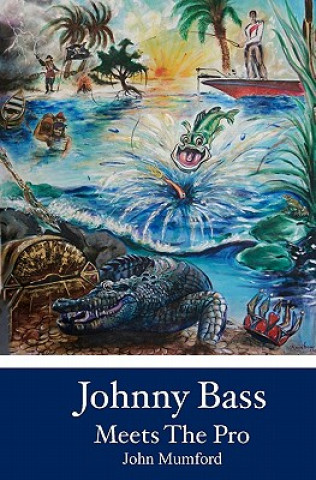 Book Johnny Bass: Meets The Pro John Mumford