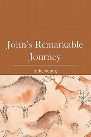Carte John's Remarkable Journey Mike Young