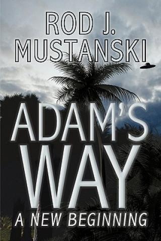 Książka Adam's Way, A New Beginning Rod J Mustanski