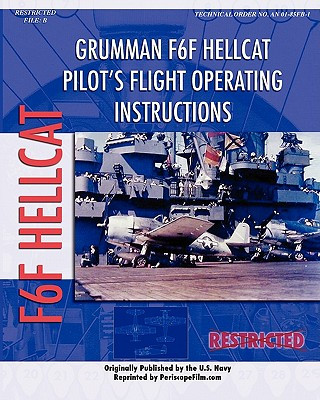 Carte Grumman F6F Hellcat Pilot's Flight Operating Instructions United States Navy
