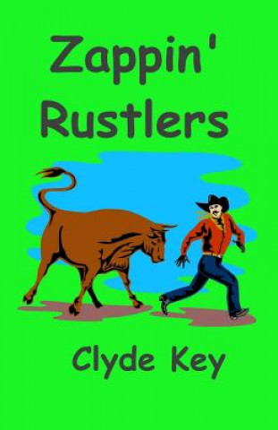 Carte Zappin' Rustlers Clyde Key