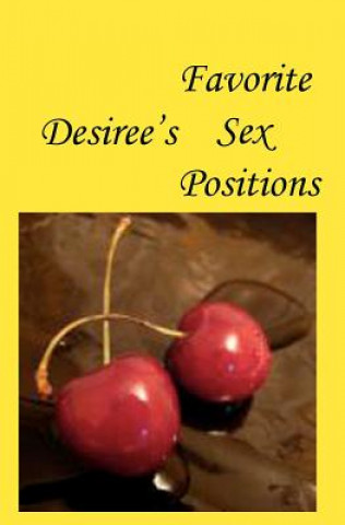Libro Desiree's Favorite Sex Positions Desiree Davidson