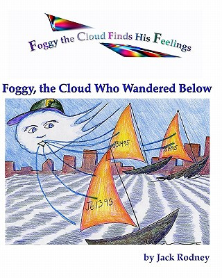 Kniha Foggy, The Cloud Who Wandered Below Jack Rodney