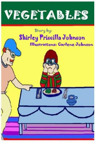 Knjiga Vegetables Shirley Priscilla Johnson