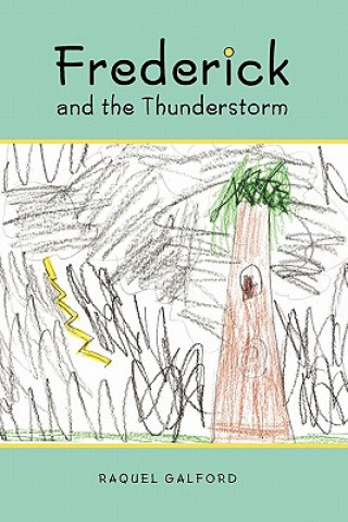 Kniha Frederick and the Thunderstorm Raquel Galford