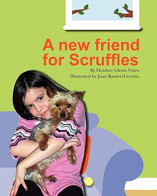 Könyv A New Friend for Scruffles Heather Glenn Vines