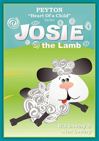 Buch Peyton, "Heart Of a Child" Series: Josie The Lamb Will Lowery II