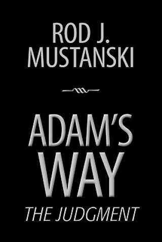 Kniha Adam's Way, The Judgment Rod Mustanski