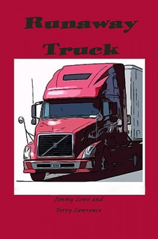 Kniha Runaway Truck Jimmy Lowe