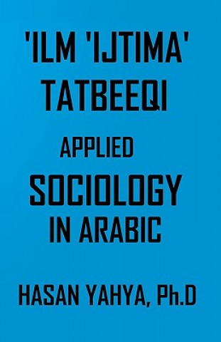 Książka 'ilm 'ijtima Tatbeeqi - Applied Sociology: In Arabic Hasan Yahya