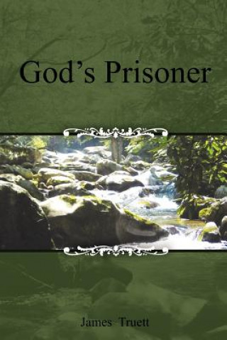 Carte God's Prisoner James Truett