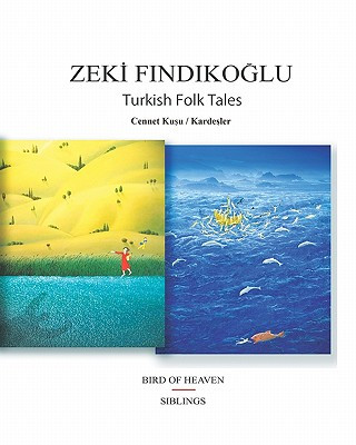 Book Turkish Folk Tales: Bird Of Heaven / Siblings Zeki Findikoglu