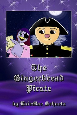 Livro The Gingerbread Pirate Eviemae Schuetz