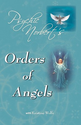 Książka Psychic Norbert's Orders Of Angels Psychic Norbert