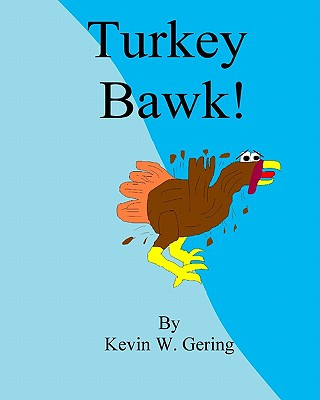 Knjiga Turkey Bawk Kevin Gering