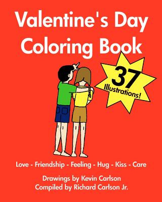 Carte Valentine's Day Coloring Book - Love-Friendship-Feeling-Hug-Kiss-Care Kevin Carlson