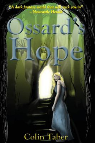 Knjiga Ossard's Hope Colin Taber