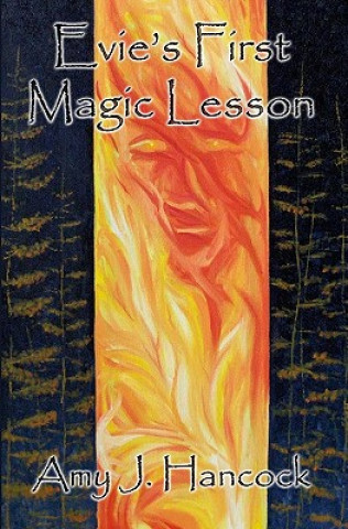Knjiga Evie's First Magic Lesson Amy J Hancock