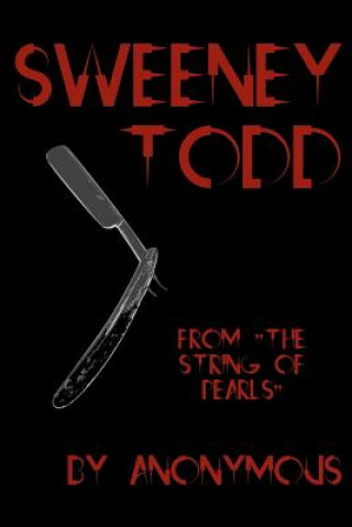 Книга Sweeney Todd: Cool Collector's Edition (Printed in Modern Gothic Fonts) Anonymous