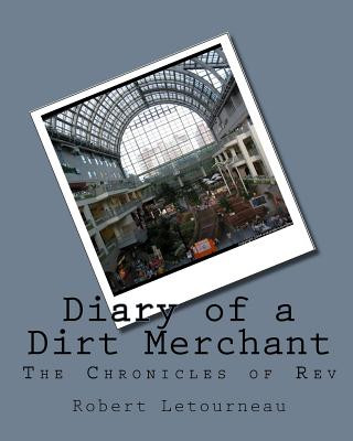 Książka Diary of a Dirt Merchant: The Chronicles of Rev% Robert Letourneau