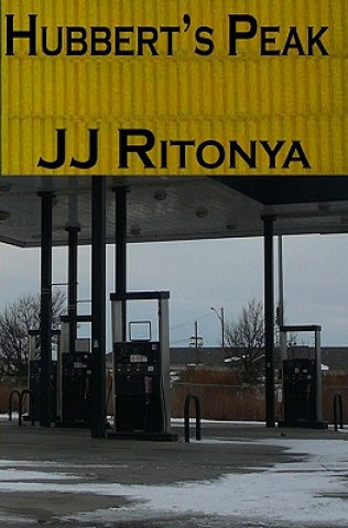 Knjiga Hubbert's Peak J J Ritonya