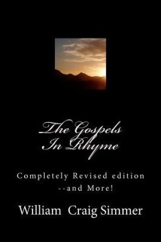 Könyv The Gospels In Rhyme: Let's sing the scriptures! William Simmer
