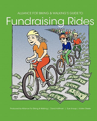 Carte Alliance for Biking & Walking's Guide to Fundraising Rides David Hoffman