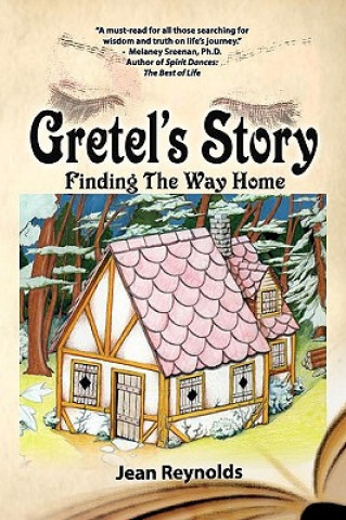 Libro Gretel's Story: Finding the Way Home Jean Reynolds