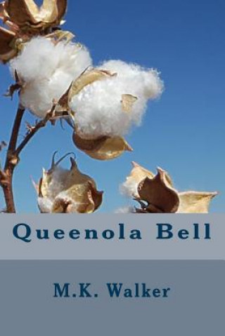 Kniha Queenola Bell M K Walker