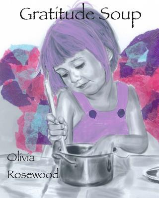 Libro Gratitude Soup Olivia Rosewood