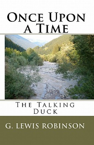 Buch Once Upon a Time: The Talking Duck G Lewis Robinson