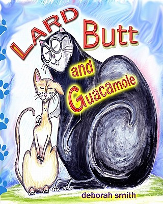 Kniha Lard Butt and Guacamole Deborah Smith