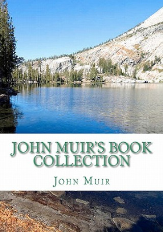 Livre John Muir's Book Collection: The Story of my Boyhood and Youth; The Mountains of California; Stickeen; The Grand Ca?on of the Colorado John Muir