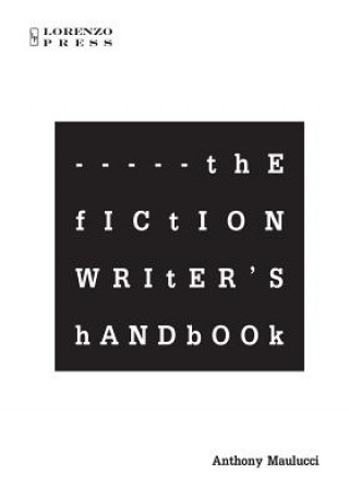 Könyv The Fiction Writer's Handbook Anthony Maulucci