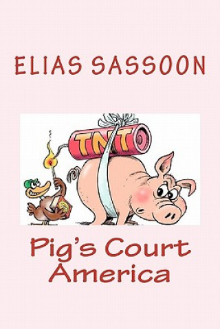 Knjiga Pig's Court America Elias Sassoon