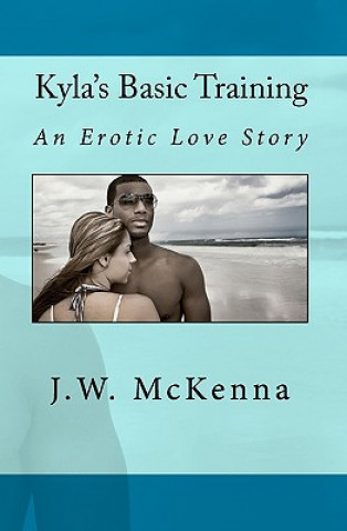 Knjiga Kyla's Basic Training J W McKenna
