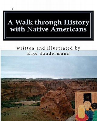 Könyv A Walk Through History with Native Americans: Time Travels Elke Sundermann