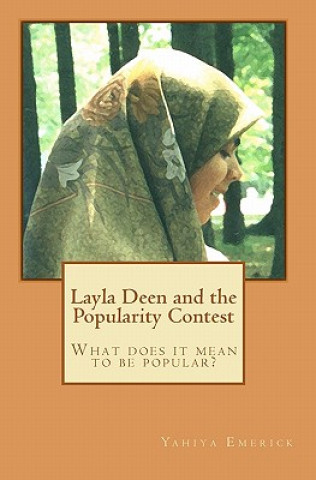 Könyv Layla Deen and the Popularity Contest Yahiya Emerick