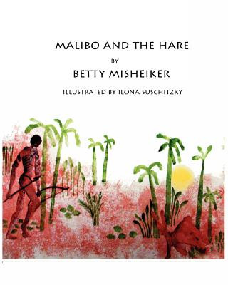 Książka Malibo and the Hare Betty Misheiker