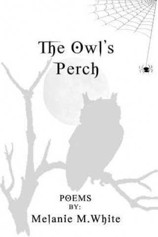 Könyv The Owl's Perch Melanie M White