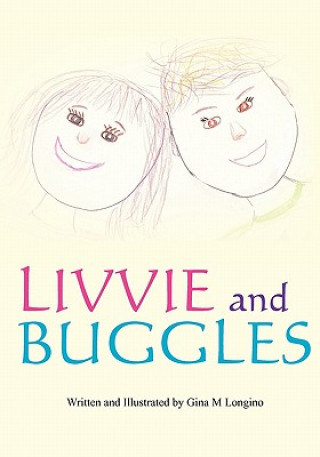 Knjiga Livvie and Buggles Gina M Longino