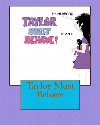 Book Taylor Must Behave Markie Paxton