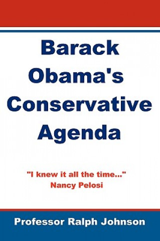 Kniha Barack Obama's Conservative Agenda Prof Ralph Johnson