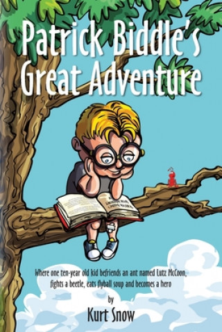 Książka Patrick Biddle's Great Adventure MR Kurt Alan Snow