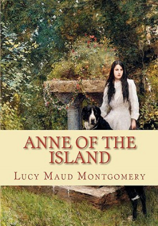 Kniha Anne of the Island Lucy Maud Montgomery