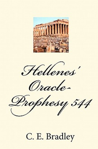 Buch Hellenes' Oracle-Prophesy 544 C E Bradley