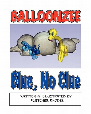 Carte Balloonzee: Blue, No Clue Fletcher Rhoden
