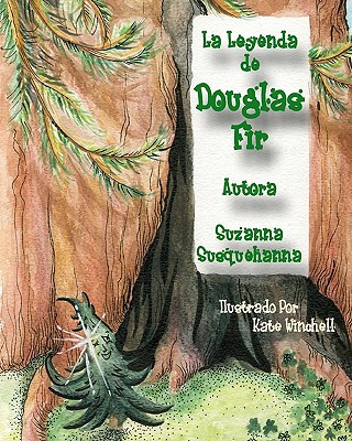 Książka La Leyenda de Douglas Fir: Douglas Fir y El Espiritu de La Navidad Suzanna Susquehanna